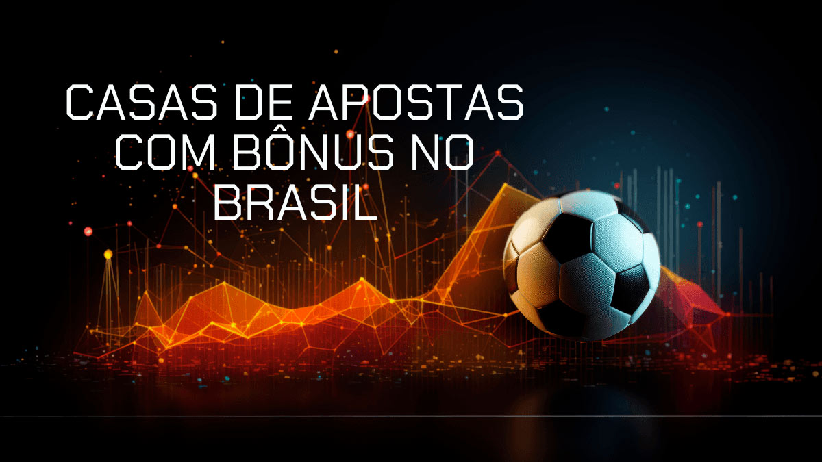 top-13-casas-de-apostas-com-bonus-no-brasil-em-2025