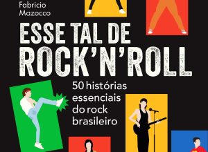 livro-compila-historias-do-rock-brasileiro-como-manual-para-iniciantes-no-genero